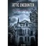 ATTIC ENCOUNTER: THE SENSUAL SPIRITS: EROTIC PARANORMAL TALES