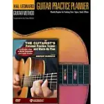 GUITAR PRACTICE PLANNER + THE GUITARIST’S PERSONAL PRACTICE TRAINER AND WARM-UP PLAN