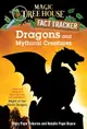 Dragons and Mythical Creatures: A Nonfiction Companion to Magic Tree House Merlin Mission 27: Night of the Ninth Dragon