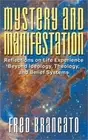 Mystery and Manifestation: Reflections on Life Experience Beyond Ideology, Theol