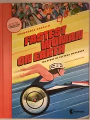 Fastest Woman on Earth: The Story of Tatyana McFadden (Hardback or Cased Book)