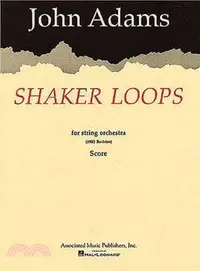 在飛比找三民網路書店優惠-Shaker Loops for String Orches