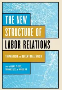 在飛比找博客來優惠-The New Structure of Labor Rel