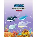 SHARK COLORING BOOK FOR KIDS: CUTE SHARK COLORING BOOKS FOR GIRLS BOYS KIDS AND ANYONE WHO LOVES BABY SHARK
