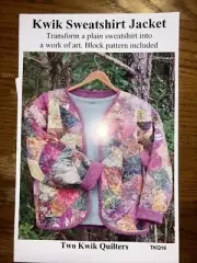 Two Kwik Quilters - Kwik Sweatshirt Jacket Pattern TKQ16 New