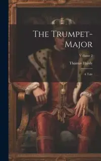 在飛比找博客來優惠-The Trumpet-Major: A Tale; Vol