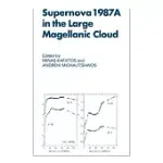 SUPERNOVA 1987A IN THE LARGE MAGELLANIC CLOUD: PROCEEDINGS OF THE FOURTH GEORGE MASON ASTROPHYSICS WORKSHOP HELD AT THE GEORGE MASON UNIVERSITY, FAIRF