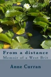 From a distance: Memoir by Anne Curran (English) Paperback Book