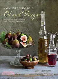 在飛比找三民網路書店優惠-A Gourmet Guide to Oil and Vin