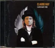 I Love Hate You - Claude Hay CD