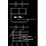 BASHO: THE COMPLETE HAIKU OF MATSUO BASHO