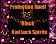Block Bad Luck Spirits from You Spell - Pagan Magick Spells