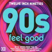 Various - Twelve Inch Nineties - Feel Good CD