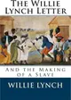 The Willie Lynch Letter and the Making of a Slave