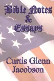 Bible Notes And Essays by Curtis Glenn Jacobson (English) Paperback Book