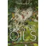 WORKING WITH UNUSUAL ESSENTIAL OILS