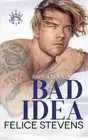 Bad Idea by Felice Stevens Paperback Book