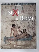 【書寶二手書T7／藝術_JM8】LE SEXE A ROME_JOHN R. CLARKE