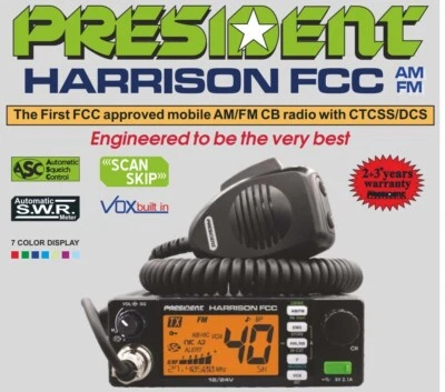 President Harrison FCC 40 Channel AM / FM 7 Color Display CB Radio Brand New