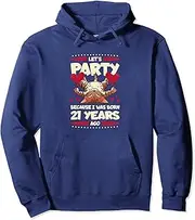 [VidiAmazing] 21st Birthday, Let's Party Because I was Born 21 Years Ago Pullover Hoodie ds568