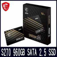 在飛比找PChome24h購物優惠-MSI 微星SPATIUM S270 960GB SATA 