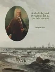 Green - Sir Charles Raymond of Valentines and the East India Company - - T555z