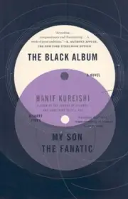 The Black Album with "My Son the Fanatic": A Novel and a Short Story