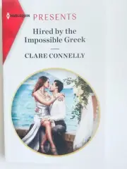 Hired by the Impossible Greek by Clare Connelly .. 2020 Harlequin Presents New