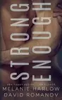 Melanie Harlow David Romanov Strong Enough (Paperback) (US IMPORT)
