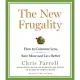 The New Frugality: How to Consume Less, Save More, and Live Better