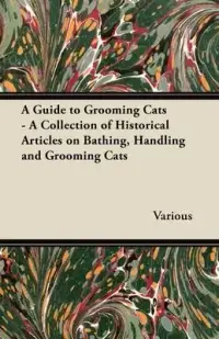 在飛比找博客來優惠-A Guide to Grooming Cats - A C