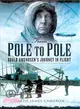 From Pole to Pole ─ Roald Amundsen's Journey in Flight