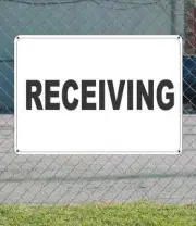RECEIVING - OSHA Safety SIGN 10" x 14"