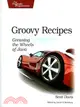 Groovy Recipes: Greasing the Wheels of Java