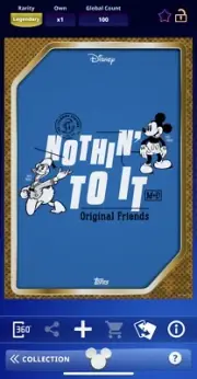 LEGENDARY NOTHIN’ TO IT-100cc FEISTY AND FABULOUS-TOPPS DISNEY COLLECT