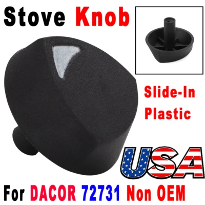 Knob Stove Control Knob Cooktop Stove Knob Plastic Slide-In For DACOR 72731 US