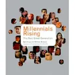 MILLENNIALS RISING: THE NEXT GREAT GENERATION