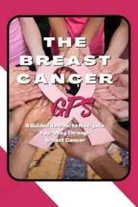 在飛比找博客來優惠-The Breast Cancer GPS: A Guide
