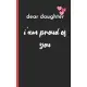 dear daughter im proud of you: love between mother & daughter to show off her Caringness with this gift idea and let her girl know how much she’’s lov