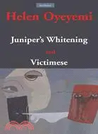 在飛比找三民網路書店優惠-Juniper's Whitening and Victim