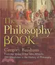 Philosophy Book:From the Vedas to the New Atheists, 250 Milestones in the History of Philosophy