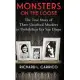 Monsters on the Loose: The True Story of Three Unsolved Murders in Prohibition Era San Diego