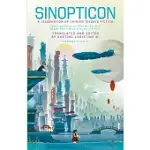 SINOPTICON: NEW CHINESE SCIENCE FICTION