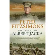 The Legend of Albert Jacka by Peter Fitzsimons - Book
