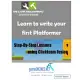 Learn to Write Your First Platformer: Step-by-step Lessons Using Clickteam Fusion