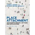 PLACE ATTACHMENT: ADVANCES IN THEORY, METHODS AND APPLICATIONS