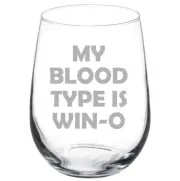 My Blood Type Is Win-O Funny Stemmed / Stemless Wine Glass
