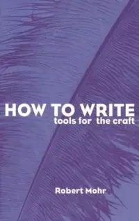 在飛比找博客來優惠-How to Write: Tools for the Cr