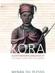 Kora ― A Lost Khoisan Language of the Early Cape and the Gariep