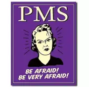 Sign - Ephemera - Pms Be Afraid Wall Art Home Decor Picture Gift